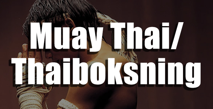 Thaiboksning/ Muay Thai